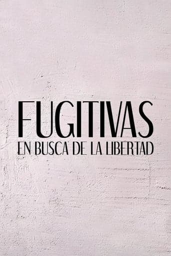 Fugitivas: en busca de la libertad Cuevana 5